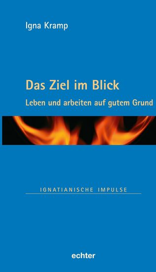 Das Ziel im Blick - Leben und arbeiten auf gutem Grund - cover