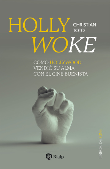 Hollywoke - Cómo Hollywood vendió su alma con el cine buenista - cover
