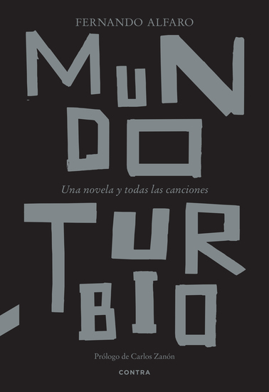 Mundo turbio - Una novela y todas las canciones - cover