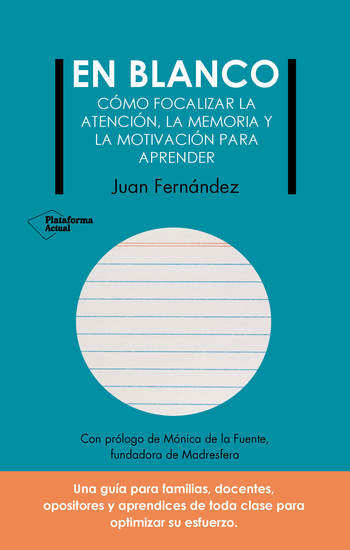 En blanco - Cómo focalizar la atención la memoria y la motivación para aprender - cover