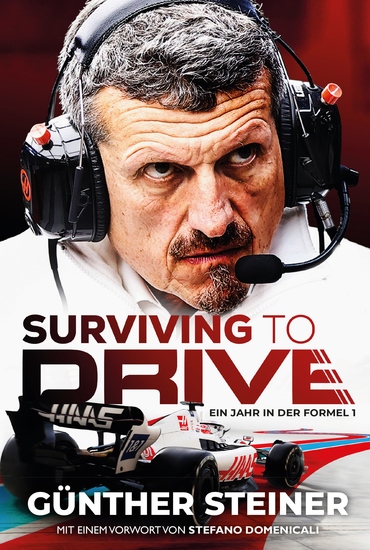 Günther Steiner - Surviving to Drive - Ein Jahr in der Formel 1 - cover
