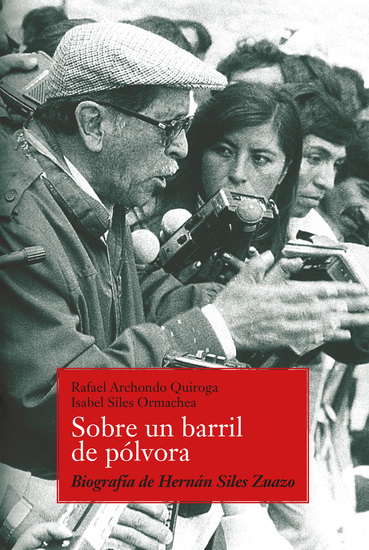 Sobre un barril de pólvora - Biografía de Hernán Siles Zuazo - cover