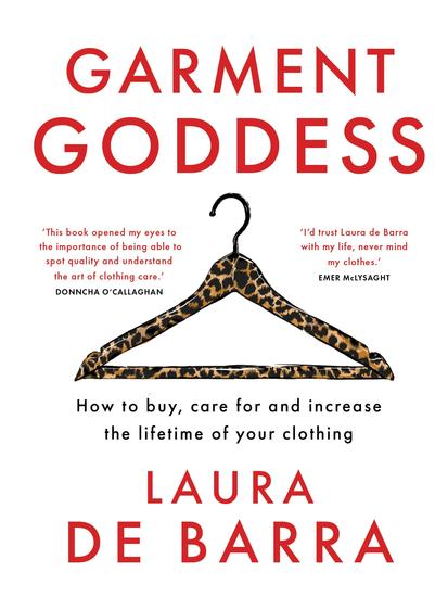 Garment Goddess - How to buy care for and increase the lifetime of your clothing - cover