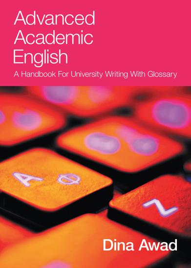 Advanced Academic English - A handbook for university writing with glossary - cover