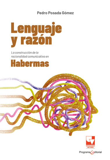 Lenguaje y razón - La construcción de la racionalidad comunicativa en Habermas - cover
