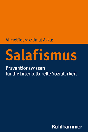 Salafismus - Präventionswissen für die Interkulturelle Sozialarbeit - cover