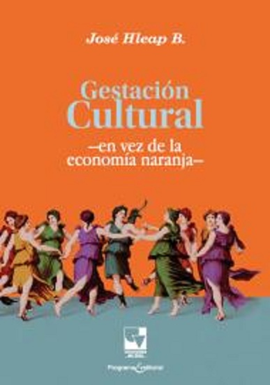 Gestación cultural - - en vez de la economía naranja - - cover