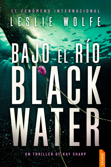 Bajo el río Blackwater - Un thriller trepidante y adictivo de suspense - cover