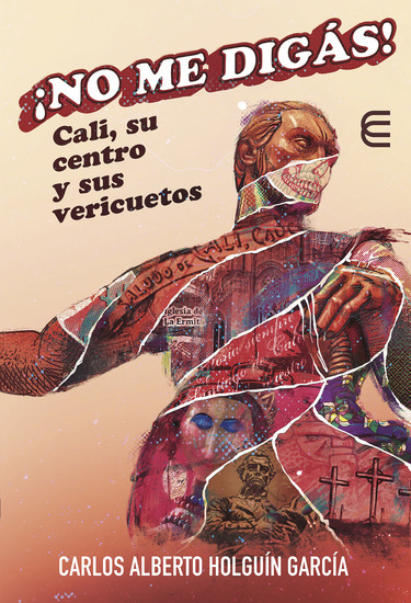 ¡No me digás! Cali su centro y sus vericuetos - cover