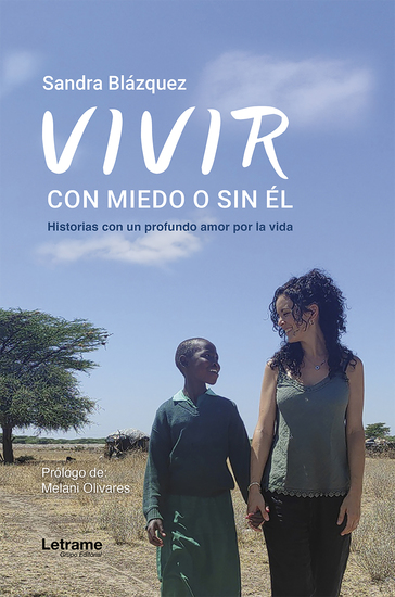 Vivir con el miedo o sin él - Historias con un profundo amor por la vida - cover