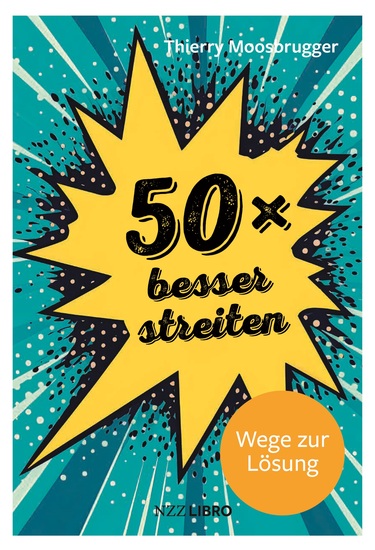 50 × besser streiten - Wege zur Lösung - cover