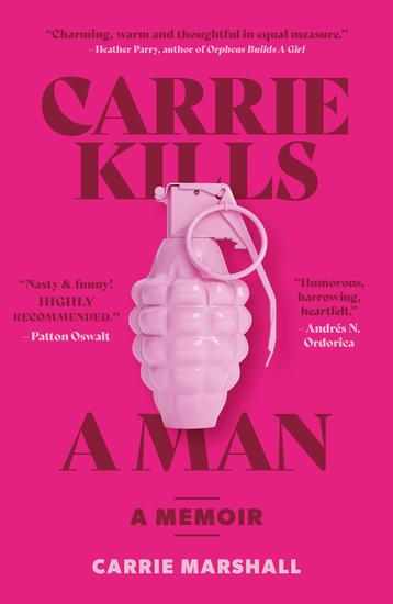 Carrie Kills A Man - A Memoir - cover