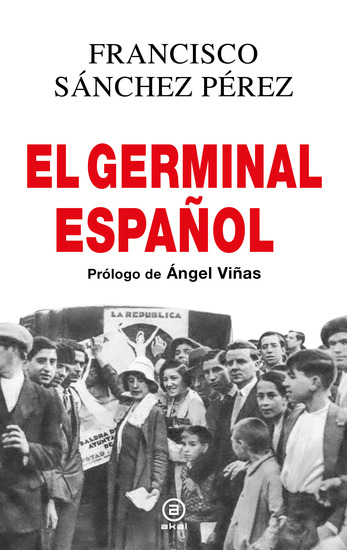 El Germinal español - Las elecciones que trajeron la Segunda República - cover