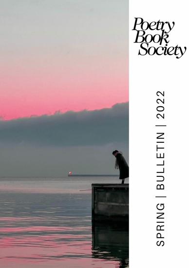 Poetry Book Society Spring 2022 Bulletin - cover