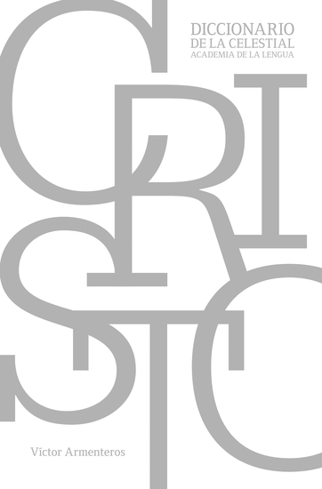 Cristo: Diccionario de la celestial academia de la lengua - cover