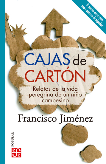Cajas de cartón - Relatos de la vida peregrina de un niño campesino - cover