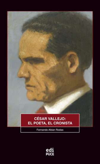 César Vallejo: el poeta el cronista - cover