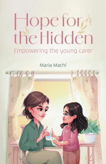 Hope for the Hidden - Empowering the Young Carer - cover
