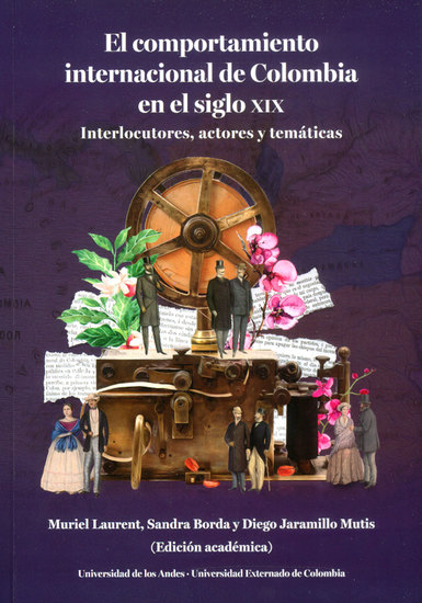 El Comportamiento internacional de Colombia en el siglo XIX - interlocutores actores temáticas - cover