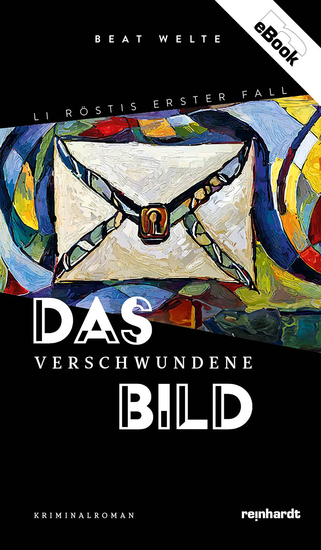 Das verschwundene Bild - Li Röstis erster Fall - cover