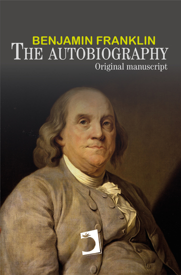 The autobiography of Benjamin Franklin - cover