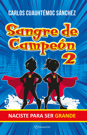 Sangre de campeón 2 - Naciste para ser grande - cover