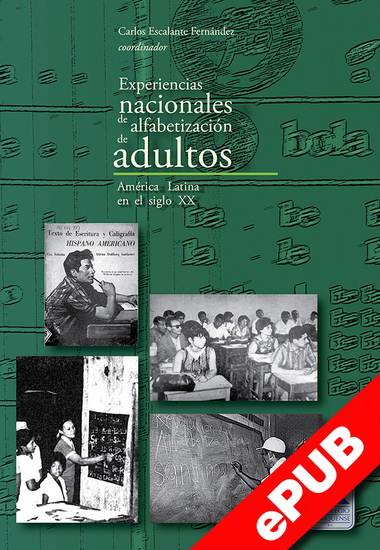 Experiencias nacionales de alfabetización de adultos - América Latina en el siglo XX - cover