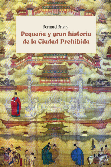 Pequeña y gran historia de la Ciudad Prohibida - cover