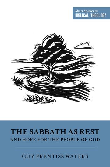 The Sabbath as Rest and Hope for the People of God - cover