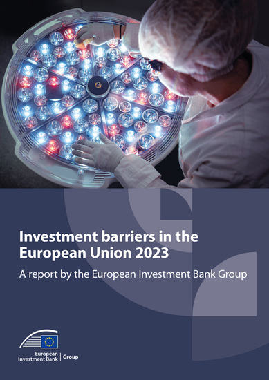Investment barriers in the European Union 2023 - A report by the European Investment Bank - cover
