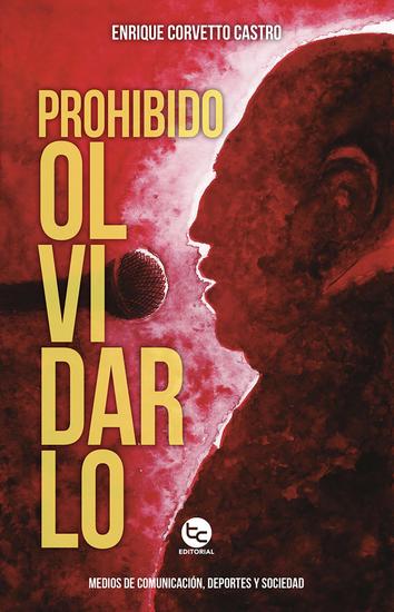 Prohibido Olvidarlo - Medios de comunicación deporte y sociedad - cover