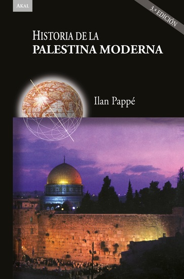 Historia de la Palestina moderna (3ª ed) - Edición acntualizada - cover