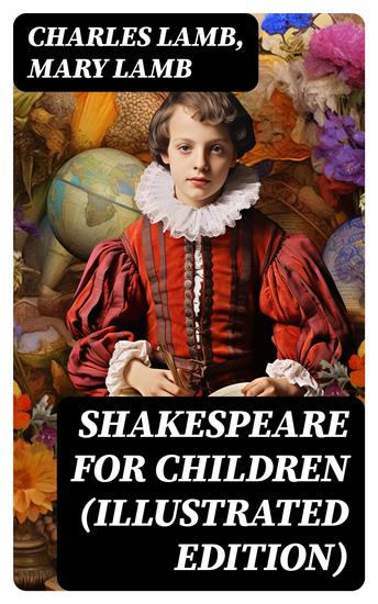 Shakespeare for Children (Illustrated Edition) - King Lear Macbeth Romeo and Juliet A Midsummer Night's Dream Much Ado about Nothing As You Like It Hamlet … - cover