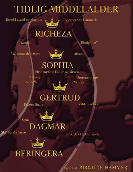 Tidlig middelalder - Danmarks historie fra 1129 til 1221 set gennem fem dronningers øjne - cover