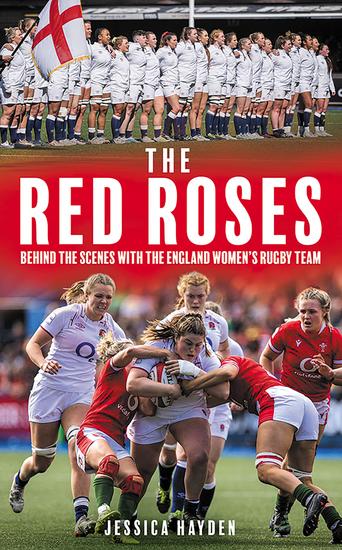 The Red Roses - Behind the Scenes with the England Women's Rugby Team - cover