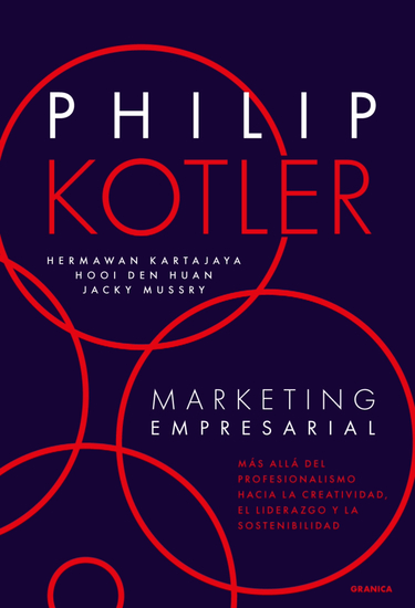 Marketing Empresarial - Más allá del profesionalismo hacia la creatividad el liderazgo y la sostenibilidad - cover