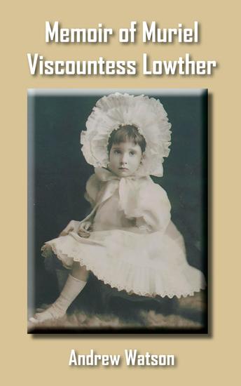 Memoir of Muriel Viscountess Lowther - cover