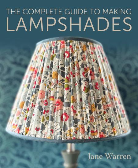 The Complete Guide to Making Lampshades - cover