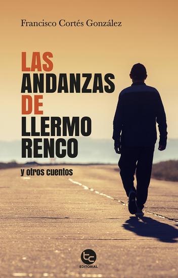 Las andanzas de Llermo Renco - Y otros cuentos - cover