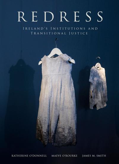 Redress: Ireland's Institutions and Transitional Justice - cover