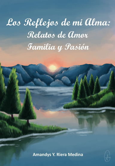  Los Reflejos de mi Alma - Relatos de Amor Familia y Pasión - cover