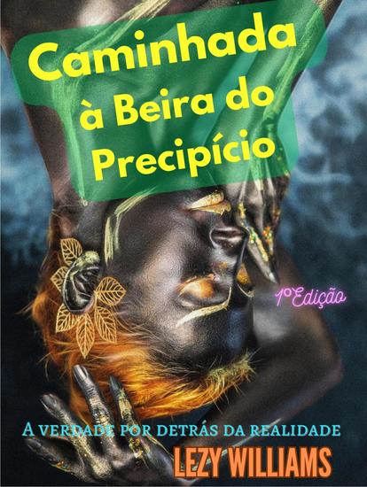 Caminhada à beira do Precipício - A verdade por detrás da realidade - cover