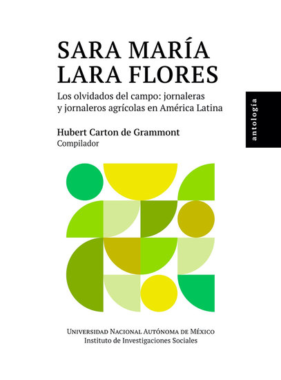 Sara María Lara Flores: los olvidados del campo: jornaleros y jornaleras agrícolas en América Latina: antología - cover
