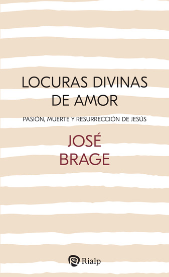 Locuras divinas de amor - Pasión Muerte y Resurrección de Jesús - cover