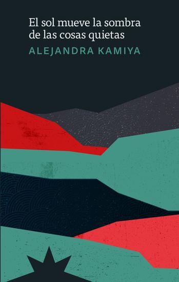 El sol mueve la sombra de las cosas quietas - cover