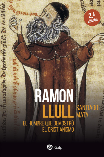 Ramon Llull - El hombre que demostró el cristianismo - cover