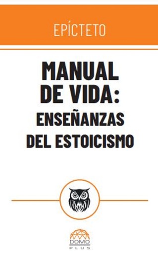 Manual de vida - Enseñanzas del estoicismo - cover