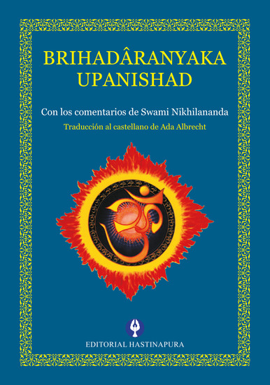 Brihadâranyaka Upanishad - Con los comentarios de Swami Nikhilananda - cover