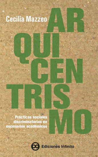 Arquicentrismo - Prácticas sociales discriminatorias en escenarios académicos - cover