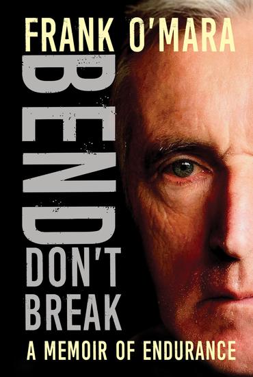 Bend Don't Break - A Memoir of Endurance - cover